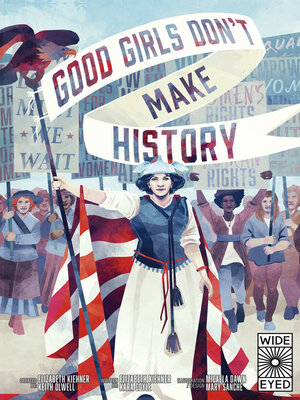 cover image of Good Girls Don't Make History